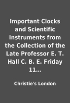 Important Clocks and Scientific Instruments…