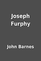Joseph Furphy by John Barnes