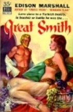Great Smith by Edison Marshall