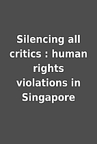 Silencing all critics : human rights…