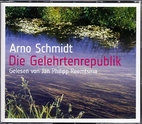Die Gelehrtenrepublik - 5 CDs by Arno…