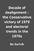 Decade of dealignment : the Conservative…