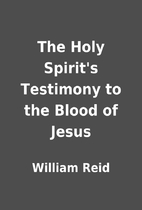 The Holy Spirit's Testimony to the Blood of…