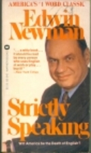 Strictly Speaking by Edwin Newman
