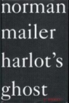 Harlot's Ghost by Norman Mailer