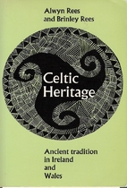Celtic Heritage by Alwyn Rees