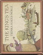 The King's Tea by Trinka Hakes Noble