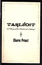 Tanglefoot by Cherie Priest
