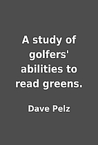A study of golfers' abilities to read…