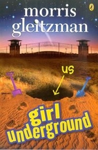 Girl Underground by Morris Gleitzman