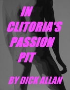 In Clitoria's Passion Pit: An Erotic Sword &…
