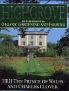 Highgrove: An Experiment in Organic…