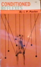 Conditioned Reflexes by I. P. Pavlov