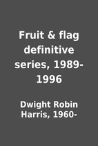 Fruit & flag definitive series, 1989-1996 by…