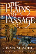 The Plains of Passage by Jean M. Auel