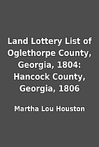 Land Lottery List of Oglethorpe County,…