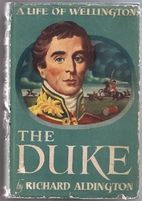 The Duke by Richard Aldington