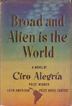 Broad and Alien Is the World by Ciro…