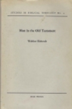Man in the Old Testament by Walther Eichrodt