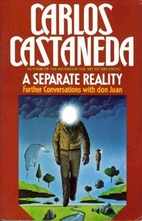 A Separate Reality: Further Conversations…