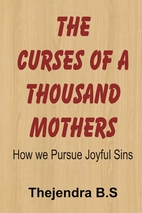 The Curses of a Thousand Mothers - How we…