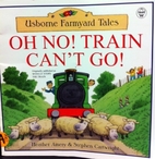 Oh No! Train Can't Go (Usborne Farmyard…