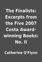 The Finalists: Excerpts from the Five 2007…