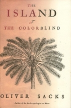 The Island of the Colorblind by Oliver Sacks