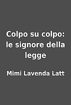 Colpo su colpo: le signore della legge by…