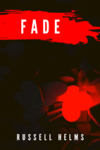 Fade by Russell Helms