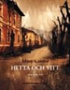Hetta och vitt : berättelser by Mare Kandre
