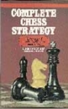 Complete Chess Strategy: First Principles of…