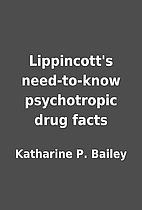 Lippincott's need-to-know psychotropic drug…