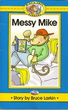 Messy Mike by Bruce Larkin