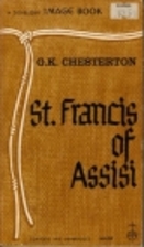 St. Francis of Assisi by G. K. Chesterton