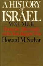 A History of Israel by HOWARD SACHAR