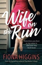 Wife on the run by Fiona Higgins
