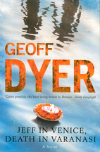 Jeff in Venice, Death in Varanasi by Geoff…