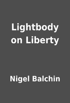 Lightbody on Liberty by Nigel Balchin
