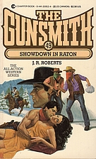 Showdown in Raton (Gunsmith #49) by J. R.…