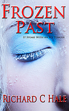 Frozen Past by Richard C Hale