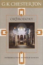 Orthodoxy by G. K. Chesterton