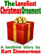 The Loneliest Christmas Ornament by Kurt…