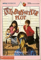 The Anti-Baby-Sitter Plot by Susan Fletcher