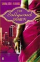The Bollywood Beauty by Shalini Akhil