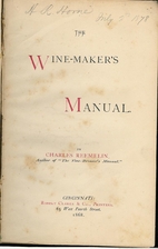 The wine-maker's manual by Charles Reemelin