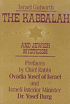 The Kabbalah and Jewish Mysticism by Israel…