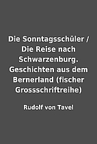 Die Sonntagsschüler / Die Reise nach…
