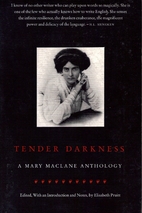 Tender Darkness: A Mary Maclane Anthology by…