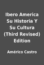 Ibero America Su Historia Y Su Cultura…